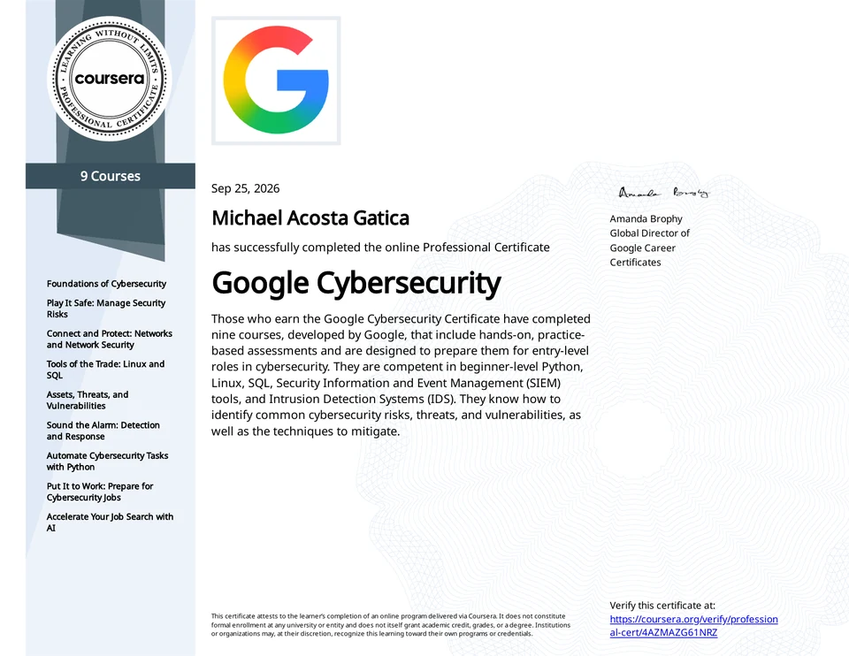 Google Cybersecurity Professional Certificate awarded to Michael Acosta Gatica through Coursera