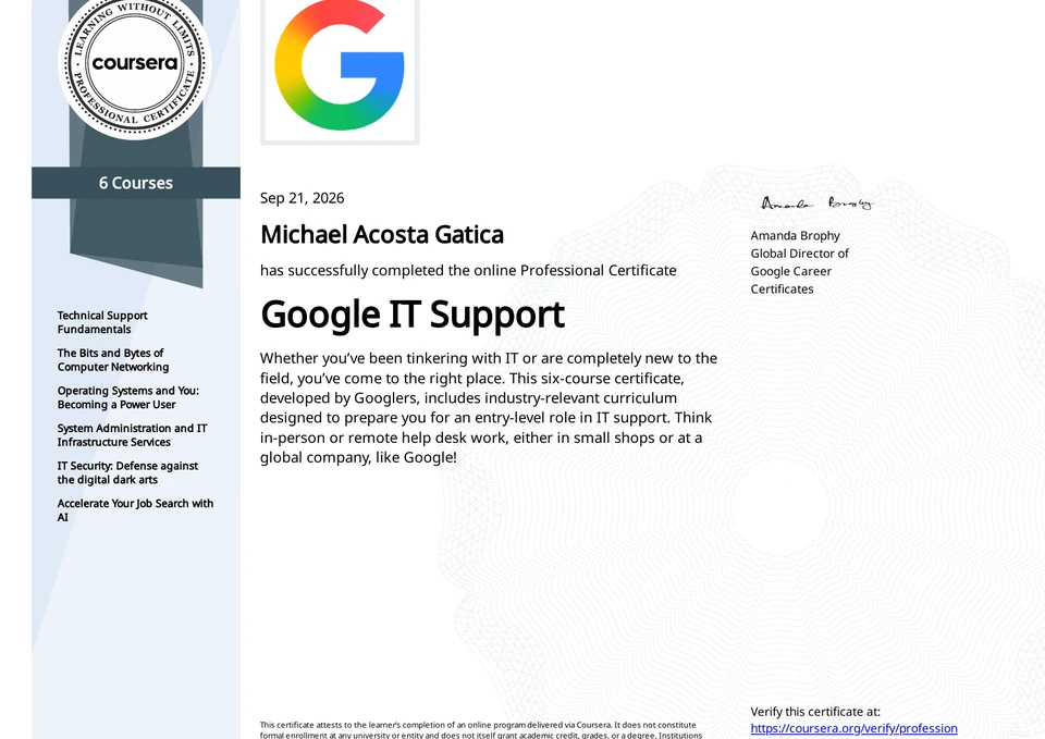 Google IT Support Professional Certificate awarded to Michael Acosta Gatica through Coursera